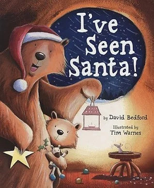 Heartwarming cover of I've Seen Santa picture book showing Big Bear and Little Bear on Christmas Eve