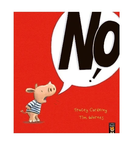 Cover artwork of No! showing a small rhinoceros in a striped shirt shouting the word “No” in a large speech bubble on a red background