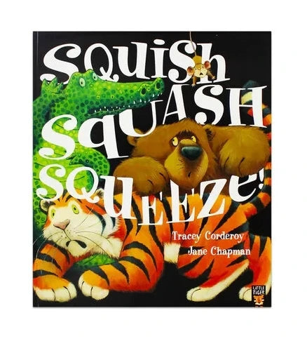 Cover artwork of Squish Squash Squeeze! showing large animals packed tightly around a mouse with bold white title text across the illustration