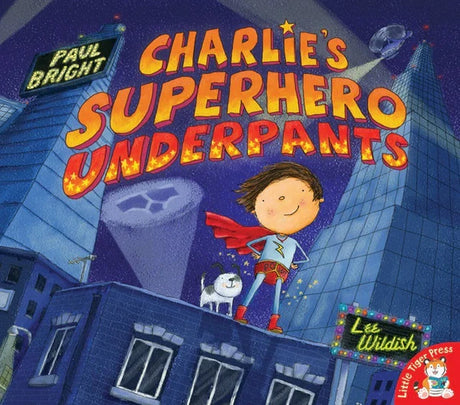 Charlie’s Superhero Underpants front cover showing a boy in a red cape standing on a rooftop