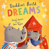 Daddies Build Dreams front cover showing two rhinos, colourful title text, stars and a moon