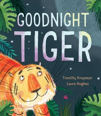 Goodnight Tiger front cover showing a tiger face below large title text
