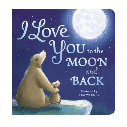 Front cover of I Love You to the Moon and Back showing a large bear and a smaller bear sitting together on a rock under a glowing full moon at night