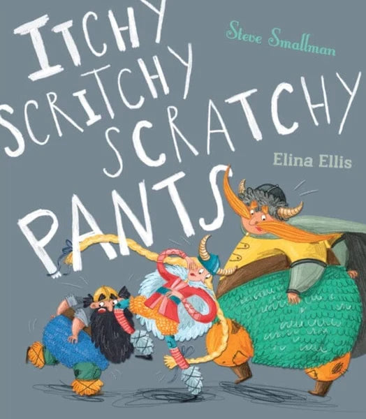 Itchy, Scritchy, Scratchy Pants front cover showing illustrated Vikings on a grey background