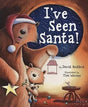 Heartwarming cover of I've Seen Santa picture book showing Big Bear and Little Bear on Christmas Eve