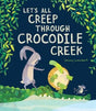 Let’s All Creep Through Crocodile Creek front cover with rabbit, tortoise, leafy branches and water