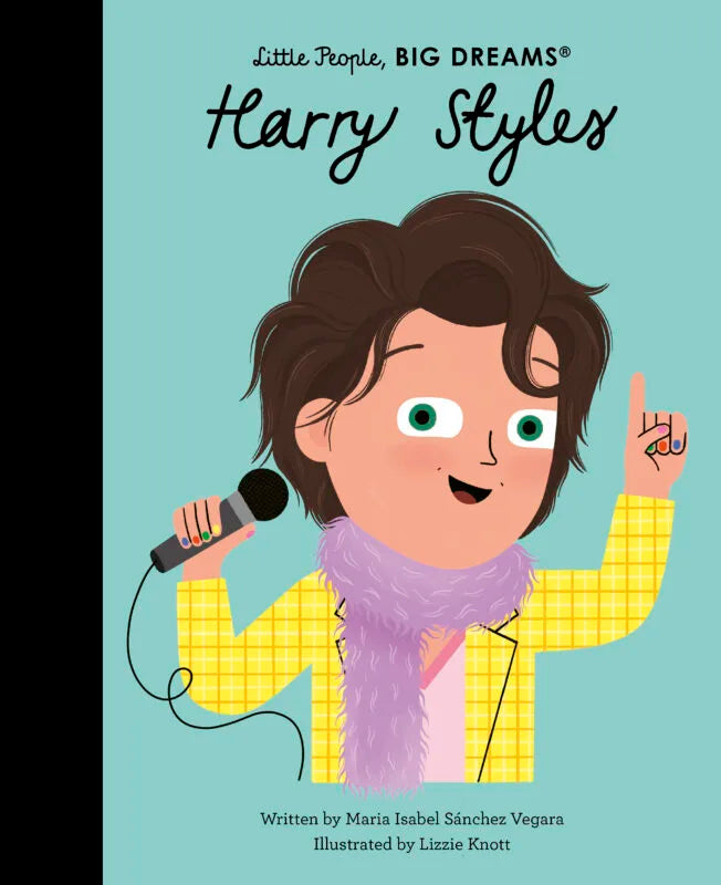 Little People, BIG DREAMS Harry Styles front cover with an illustrated boy in a yellow shirt holding a microphone