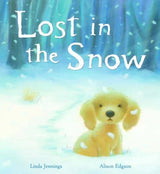 Front cover of Lost in the Snow children’s storybook by Linda Jennings and Alison Edgson