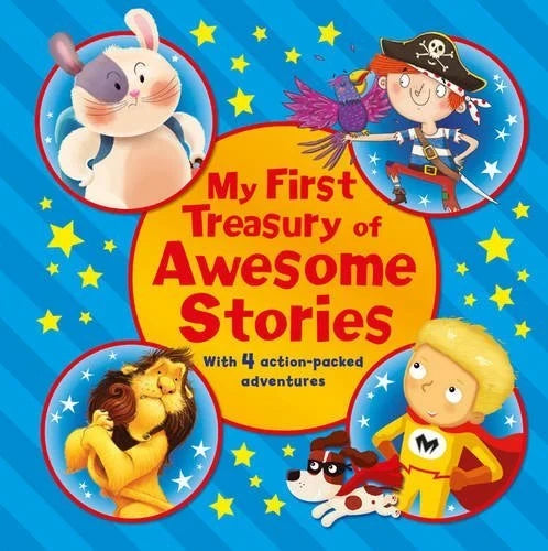 My First Treasury of Awesome Stories cover artwork with a pirate, rabbit, lion and caped superhero around the title