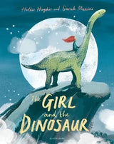 Cover of The Girl and the Dinosaur by Hollie Hughes and Sarah Massini showing a girl with red hair standing on a green dinosaur under a full moon