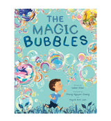 Front cover of The Magic Bubbles showing a young boy blowing bubbles as colourful bubbles fill the sky against a light blue background