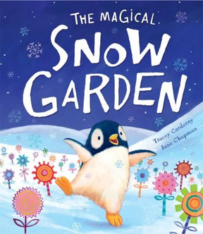 Cover of The Magical Snow Garden picture book showing Wellington the penguin dancing in snow