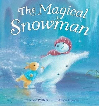 The Magical Snowman picture book cover by Catherine Walters and Alison Edgson in Ireland
