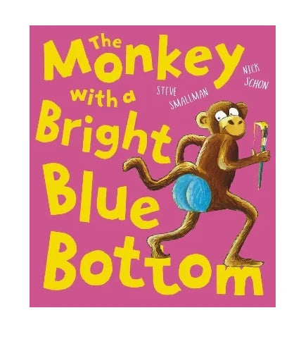 Cover artwork of The Monkey with a Bright Blue Bottom showing a cartoon monkey with a painted blue bottom, striped tail, and hand painted style illustration on a pink background