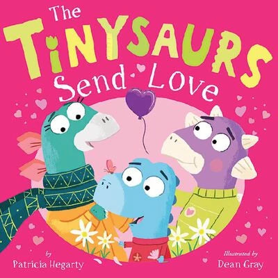 The Tinysaurs Send Love front cover with three cartoon dinosaurs on a pink background